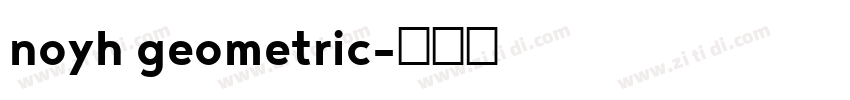 noyh geometric字体转换
